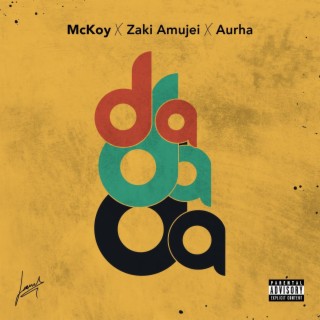 Da da da ft. Zaki Amujei & Aurha lyrics | Boomplay Music
