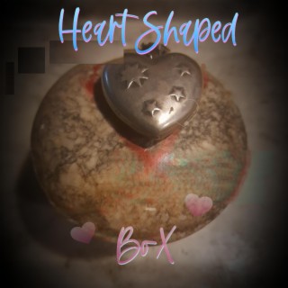 Heart Shaped Box ft. PEAH lyrics | Boomplay Music