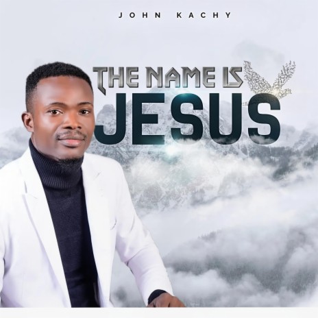 The Name Is Jesus | Boomplay Music