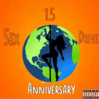 SEX DRIVE 1.5 (ANNIVERSARY BONUS)
