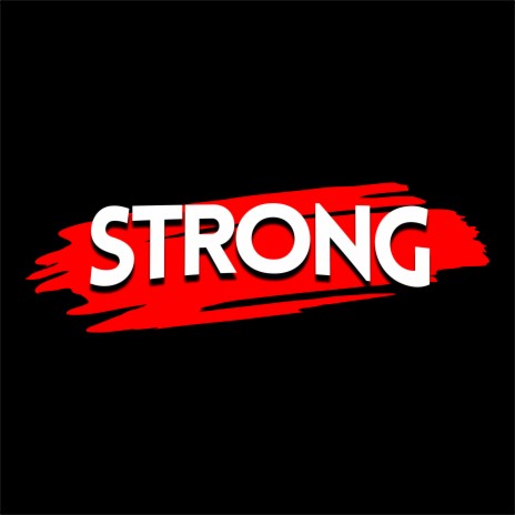 Strong | Boomplay Music