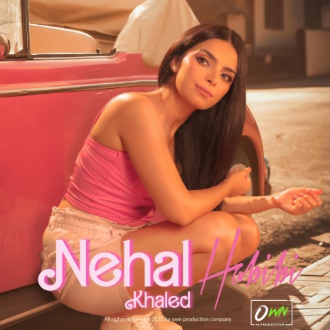 حبيبي | Nehal Khaled - Habibi | Boomplay Music