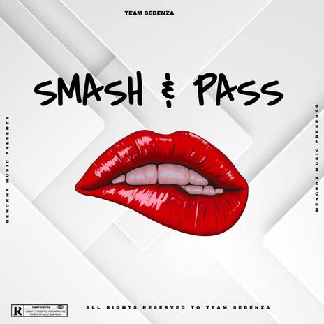 smash & pass | Boomplay Music