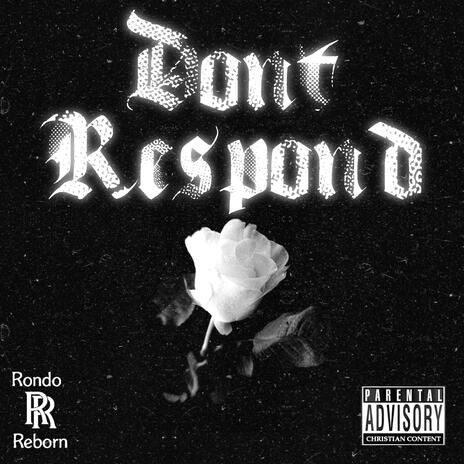 Don't Respond | Boomplay Music