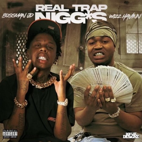 Real Trap Niggas ft. WIZZ HAVIN | Boomplay Music