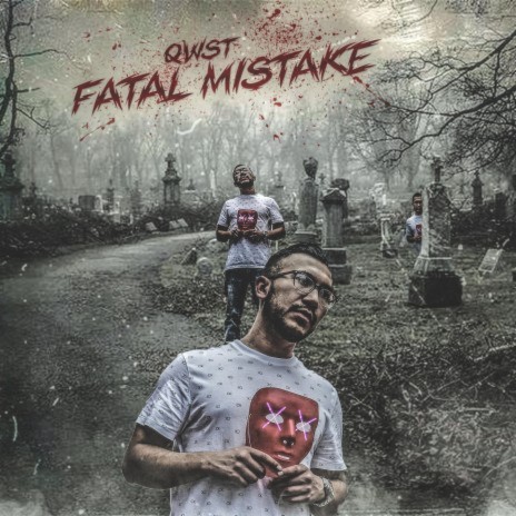 Fatal Mistake | Boomplay Music