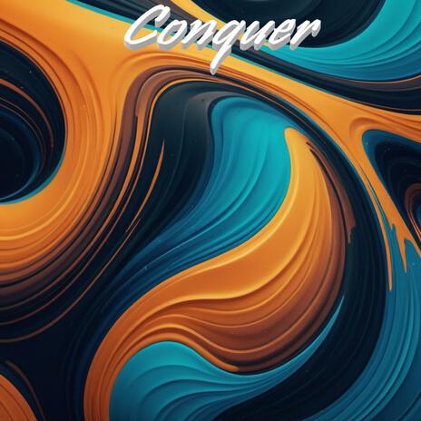 Conquer | Boomplay Music