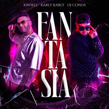 Fantasía ft. Karly Karly & Dj Conds | Boomplay Music