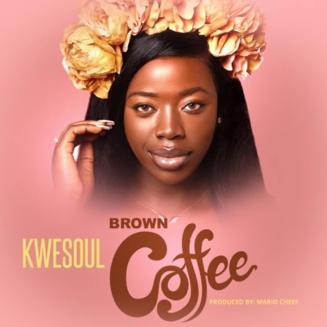 Brown Coffee | Boomplay Music