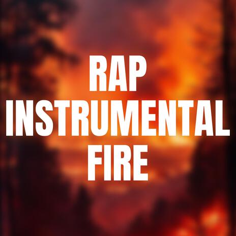 Rap instrumental fire | Boomplay Music