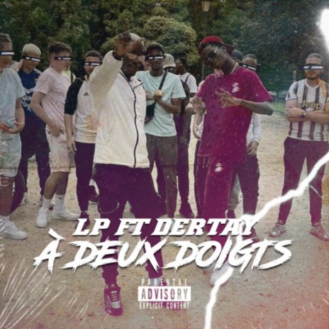 A deux doigts ft. Dertay | Boomplay Music
