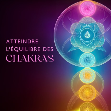 Nettoyage des chakras ft. Ensamble de Musique Méditation | Boomplay Music