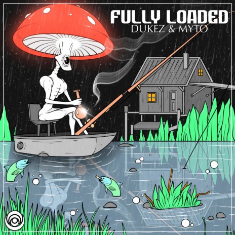 Fully Loaded ft. Myto | Boomplay Music