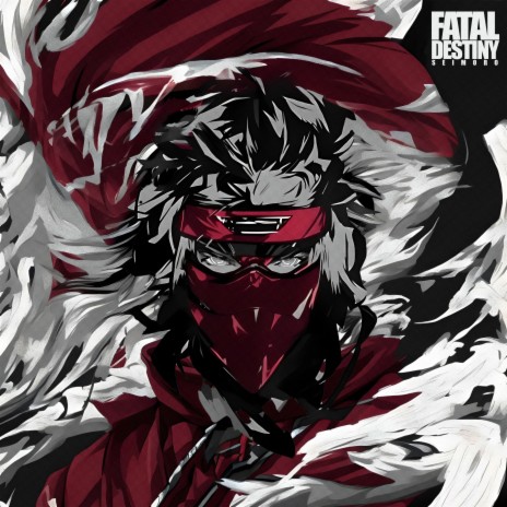 Fatal Destiny | Boomplay Music