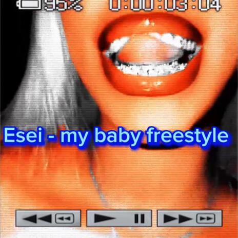 My baby freestyle | Boomplay Music