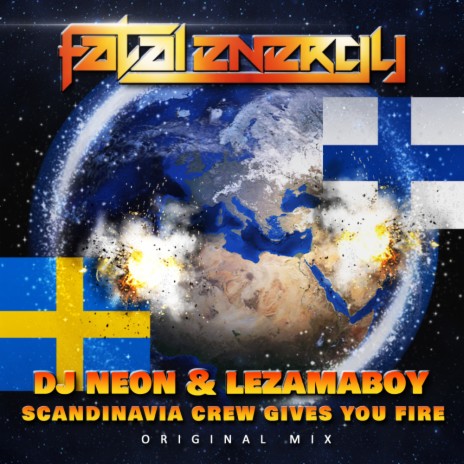 Scandinavia Crew Gives You Fire ft. LEZAMAboy | Boomplay Music