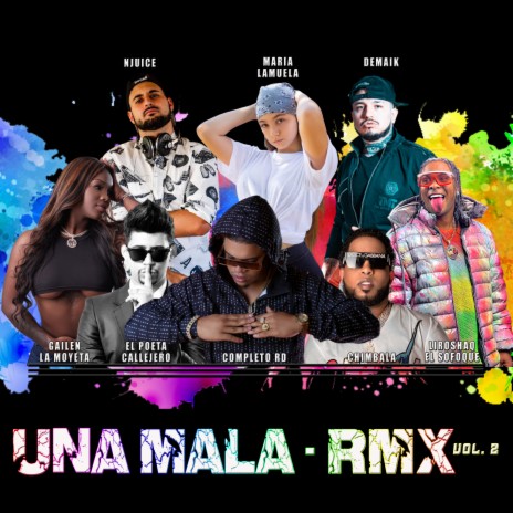 Una Mala, Vol. 2 (Remix) ft. Cotorra Music Grup & Maria Lamuela | Boomplay Music