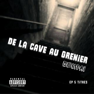 de la cave au grenier