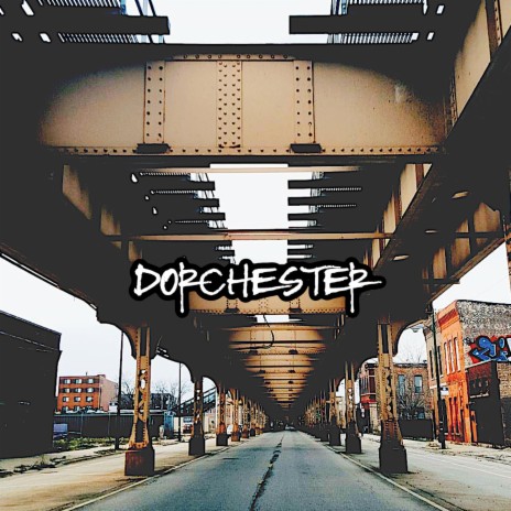 Dorchester | Boomplay Music