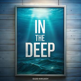 In The Deep