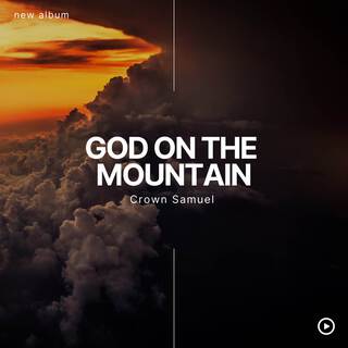 God On The Mountain