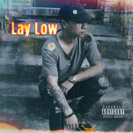 Lay Low | Boomplay Music