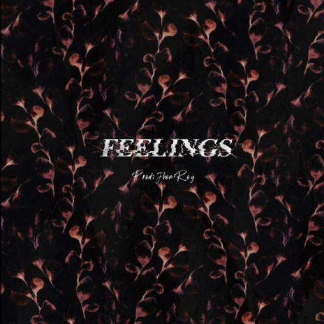 FEELINGS | Boomplay Music