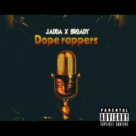 Dope Rappers ft. Jadda UK | Boomplay Music