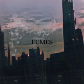 Fumes lyrics | Boomplay Music