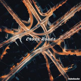 Cross Roads