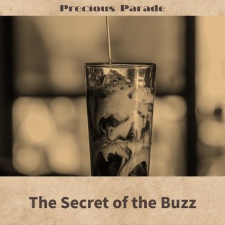 The Secret of the Buzz