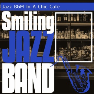 Jazz BGM In A Chic Cafe