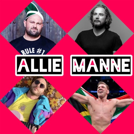 Allie Manne ft. Hunter Kennedy, Dricus du Plessis & Radio Raps | Boomplay Music