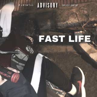 Fast Life