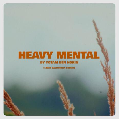 Heavy Mental | Boomplay Music