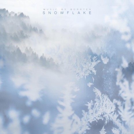 Snowflake | Boomplay Music