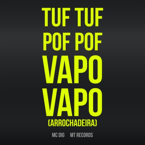 Tuf Tuf Pof Pof Vapo Vapo ft. Mt Records | Boomplay Music