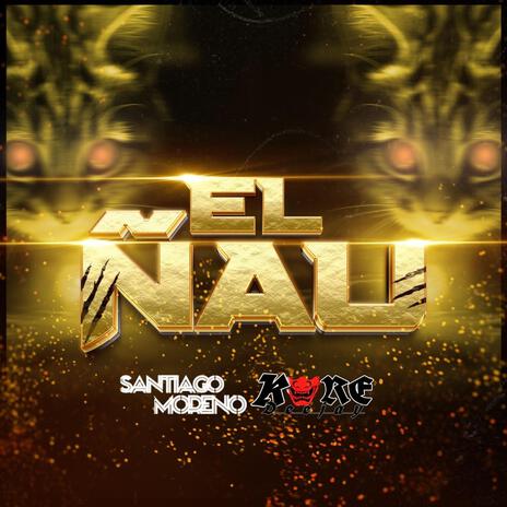 El Ñau ft. Dj Kore | Boomplay Music