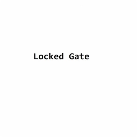 Locked Gate