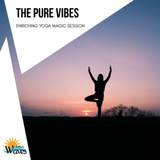 The Pure Vibes - Enriching Yoga Magic Session