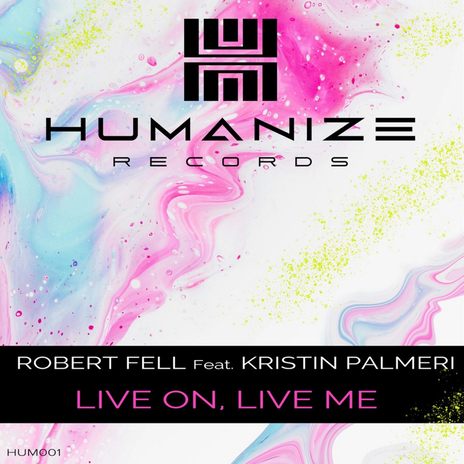 Live On, Live Me ft. Kristin Palmeri | Boomplay Music