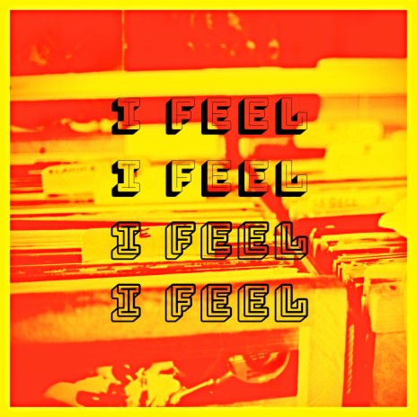 I Feel (Radio Edit) | Boomplay Music