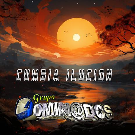 Cumbia ilucion | Boomplay Music