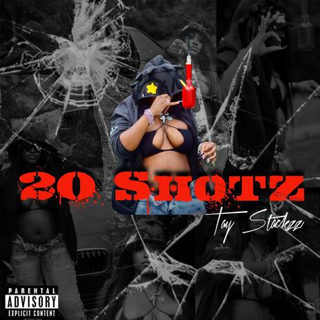 20 Shotz | Boomplay Music