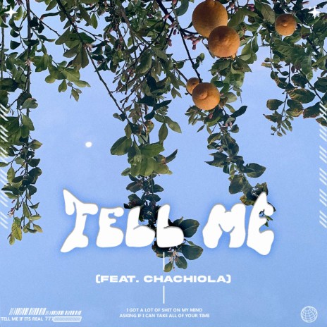 Tell Me ft. Chachiola | Boomplay Music