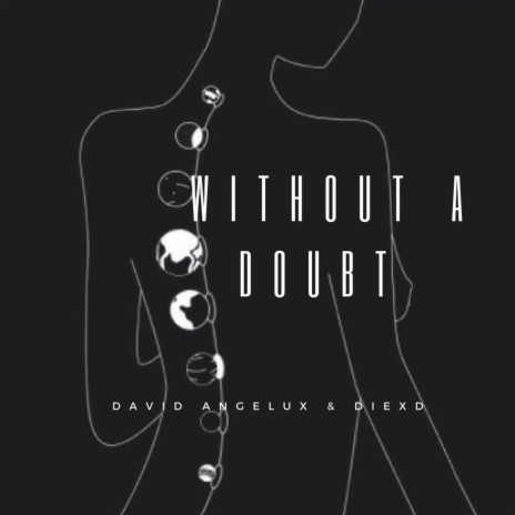 Without a Doubt ft. David Angelux & DiexD