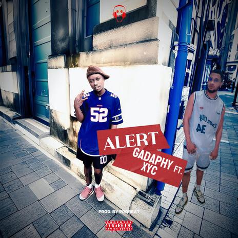 ALERT ft. Gadaphy | Boomplay Music