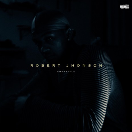 ROBERT JHONSON FREESTYLE | Boomplay Music