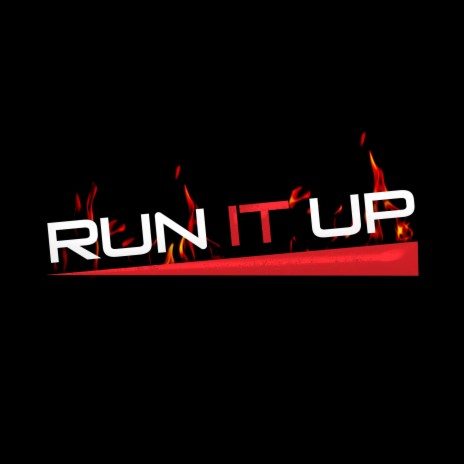 Run It Up | Boomplay Music