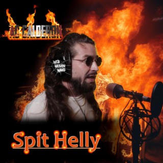Spit Helly lyrics | Boomplay Music